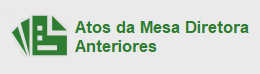 Atos da Mesa Diretora Anteriores