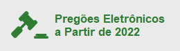Pregões Eletrônicos a Partir de 2022