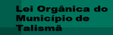 Lei Orgânica - Talismã/TO